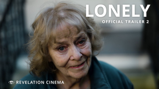 Lonely | Official Trailer 2 4K | Revelation Cinema