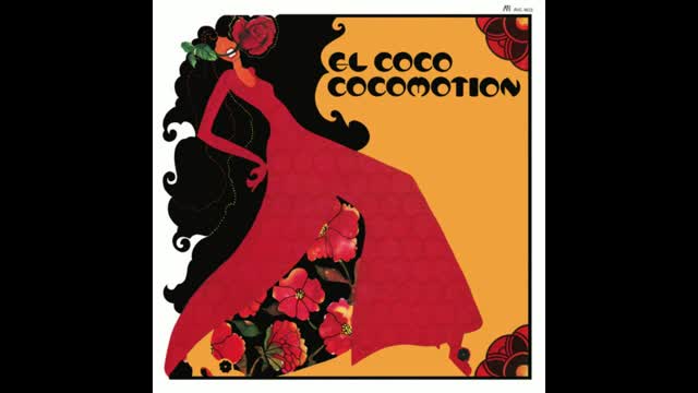 El Coco - Cocomotion (Part I & II) HQ